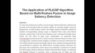 The Application of FLICSP Algorithm Based on Multi Feature Fusion in Image Saliency Detection [upl. by Barbabra91]