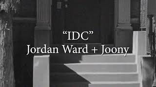 IDC  Jordan Ward amp Joony Quill Remix [upl. by Waverley]