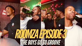 ROOMZA EP 3 The Boys Go To Groove [upl. by Felicity848]