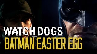 WATCH DOGS BATMAN EASTER EGG [upl. by Brier]