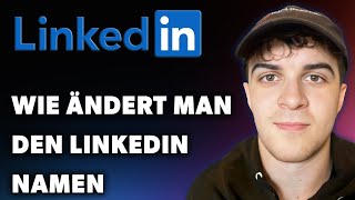 Wie äNdert Man Den LinkedIn Namen Leitfaden 2024 [upl. by Jerz326]