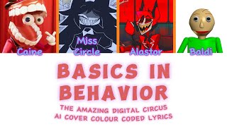 BASICS IN BEHAVIOUR  MISS CIRCLE  ALASTOR  CAINE  BALDI AI COVER  COLOR CODED LYRICS  SllyGek [upl. by Lela]