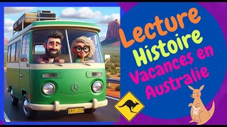 Vacances en Australie🦘 Histoires amp Contes  FRANCAIS  FRENCH Lecture Histoire Audio [upl. by Amsab]