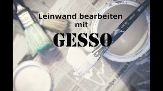 GESSO Leinwand grundieren  Wie man es richtig benutzt [upl. by Yderf15]