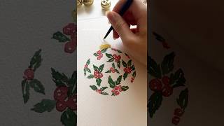 Painting a Christmas holly bauble 🎄🌿✨ art christmas watercolor shorts [upl. by Neiviv657]