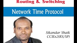 Network Time Protocol  Video By Sikandar Shaik  Dual CCIE RSSP  35012 [upl. by Sibella104]