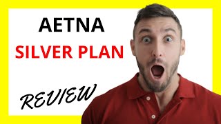 🔥 Aetna Silver Plan Review Pros and Cons [upl. by Dabbs]