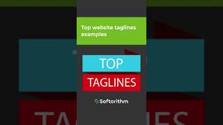 What are the best tagline examples for real websites  Softorithm [upl. by Hamian]