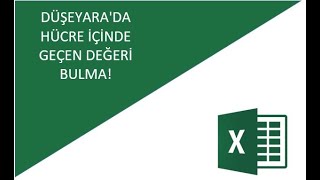 DÜŞEYARADA HÜCRE İÇİNDE GEÇEN DEĞERİ BULMA excel [upl. by Mouldon]