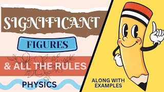 Significant Figures amp its Rules  Physics amp Chemistry  Class 11th significantfigure rules [upl. by Mitch]