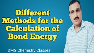 Different Methods for the Calculation of Bond Energy [upl. by Yesrej]