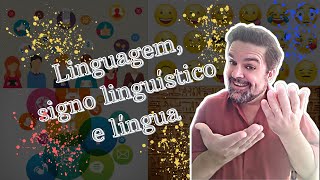 Linguagem signo linguístico e língua [upl. by Llerad]