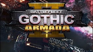 BATTLEFLEET GOTHIC ARMADA 2  Assault on Barisa Part 2  Imperial Campaign BFGA2 Lets Play Gameplay [upl. by Pammy]