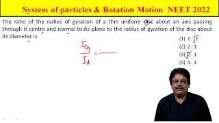 The ratio of the radius of gyration of a thin uniform disc about an axis passing through it centre [upl. by Leclair]