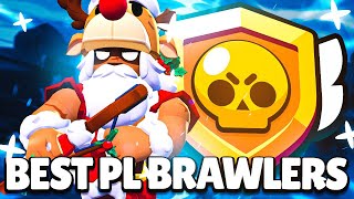 THE BEST 10 BRAWLERS FOR POWER LEAGUE  SEASON 22 [upl. by Tuttle]