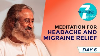 Meditation for Headache amp Migraine Relief in English  Day 6 of the 7Day Meditation Challenge [upl. by Jordana690]