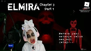 Mallory Telah Menculik Kami  Elmira  Chapter 3  Part 1  Roblox Gameplay [upl. by Sitelc358]