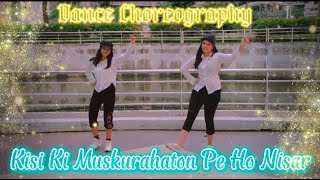 Kisi Ki Muskurahaton Pe Ho Nisar Dance Choreography  Simple Dance Steps [upl. by Stedt]