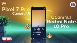 Redmi Note 10 Pro  GCam 91 BSG  Pixel 7 Pro Camera Ui [upl. by Joacima]
