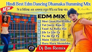 Dj Bm Remix New EDM DANCE Song 🥀🥀Hindi Best Edm Dancing Dhamaka Humming Mix 2024 Dj Bm Music Center [upl. by Arakal]