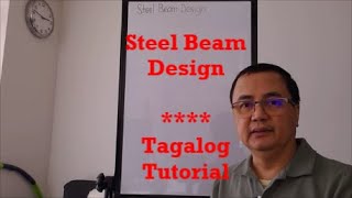 Steel Beam Design  Tagalog Tutorial [upl. by Asserrac]