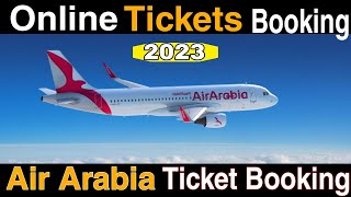 Air Arabia Ticket Booking How To Book Air Arabia Ticket Online Air Arabia Ticket Booking Kaise Kare [upl. by Ardnekal]