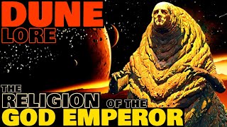 The Religion of the God Emperor  Dune Lore [upl. by Spalding303]