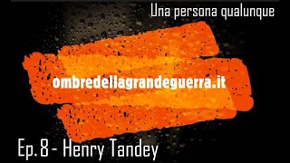 UpQ  8  Henry Tandey [upl. by Lodi]