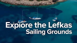 Explore Together Sail the Lefkas Flotilla Grounds [upl. by Newcomb]