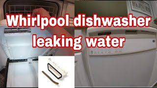 How to Fix Whirlpool Dishwasher Leaking Water  Model Number DU915PWPQ2  ApplianceRepair [upl. by Aikym]