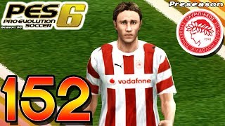 PES 6 Master League  vs Olympiacos A Preseason Match 4  Part 152 [upl. by Notsgnik]