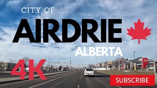 Airdrie Alberta City Tour  Driving Tour 4k [upl. by Dusza488]