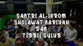 Lirik Sholawat Nariyah dan Tibbil Qulub Santri AlIkrom Sebelum Mulai Kajian [upl. by Selway440]