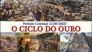 História do Brasil  Período Colonial 15301822  Aula 13  Ciclo do Ouro [upl. by Ahasuerus977]