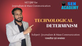 Technological determinism  Sen Academy  mass Communication [upl. by Anselmo]