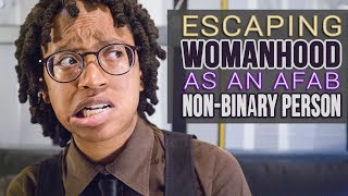 QAC 58  Escaping Womanhood  NonBinary  AFAB  Internalized Misogyny [upl. by Ynneh]