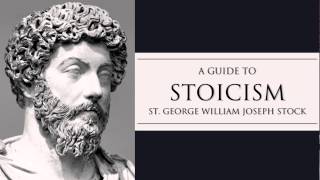 A Guide to Stoicism by St George Stock Full Audiobook [upl. by Kironde]