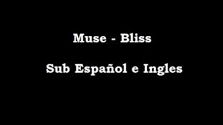 Muse  Bliss Sub Español e Ingles [upl. by Axela]