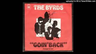 The Byrds  Goin Back [upl. by Firahs]