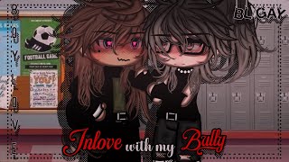 Inlove With My Bully  BL  Gay Love  Gacha Life  GLMM  Gacha Life Mini Movie [upl. by Julieta]