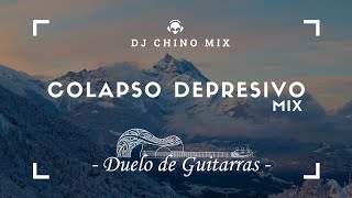 Dj Chino Mix  Colapso Depresivo Mix  Cerrando Ciclos [upl. by Ennayllek]