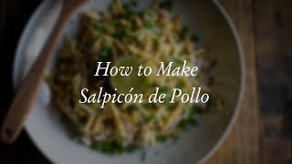 How to Make Salpicón de Pollo [upl. by Nets]