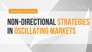 Non directional strategies for oscillating markets Chapter 7 Module 2 [upl. by Alexandros922]