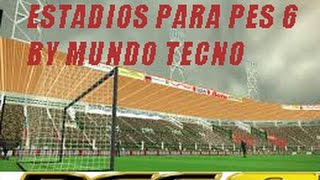 DESCARGAR ESTADIOS HD PARA PES6 PACK 2 especial 70sub [upl. by Granlund504]