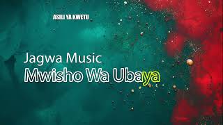 Jagwa Music  Mwisho Wa Ubaya [upl. by Woodward]