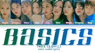 TWICE Basics Lyrics Color Coded Lyrics [upl. by Kaine818]