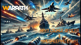 Warpath Navy lounge officer amp new Minesweep event [upl. by Annawek]