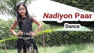 Nadiyon Paar Let The Music Play   Roohi  Jahnvi  Dance  Abhigyaa Jain Dance Choreography [upl. by Switzer]