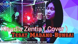 Lagu Iban  Tesat Madang Bungai  Cover Klaudia Zentia [upl. by Anauqes]