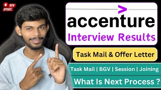 Accenture Interview Results Out  Task Mail amp Offer  What Next [upl. by Yedrahs416]